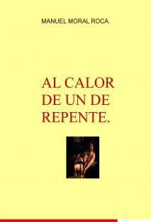 Portada de Al calor de un de repente